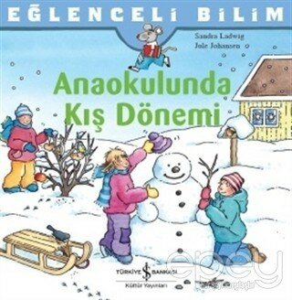 Anaokulunda Kış Dönemi - Eğlenceli Bilim