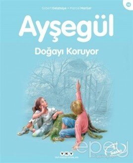 Ayşegül Doğayı Koruyor