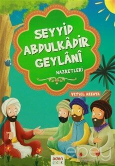 Seyyid Abdulkadir Geylani Hazretleri