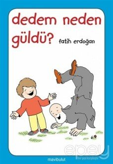 Dedem Neden Güldü?