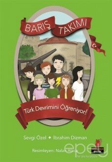 Türk Devrimini Öğreniyor! - Barış Takımı