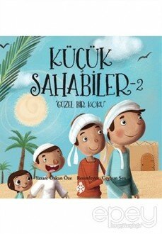 Küçük Sahabiler 2: Güzel Bir Koku