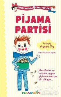 Kırmızı Kurdele Mavi Papyon 2 - Pijama Partisi