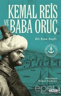 Kemal Reis ve Baba Oruç