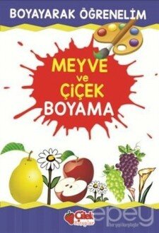 Meyve ve Çiçek Boyama