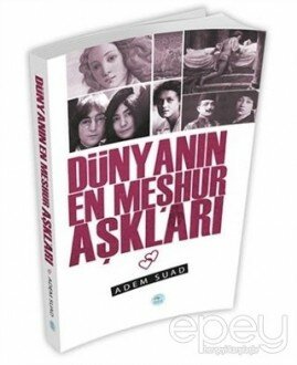 Dünyanın En Meşhur Aşkları