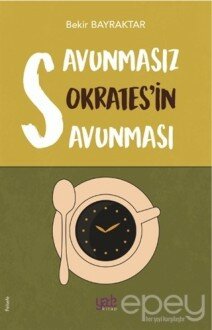 Savunmasız Sokrates’in Savunması