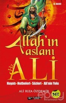 Allah'ın Aslanı Hz. Ali