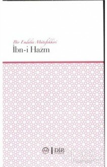 Bir Endülüs Mütefekkiri İbn-i Hazm