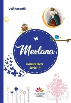 Mevlana - Gönül Erleri Serisi 4