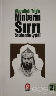 Selahaddin Eyyübi - Minberin Sırrı