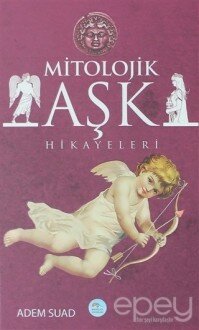 Mitolojik Aşk Hikayeleri