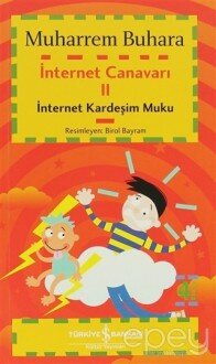 İnternet Canavarı 2 İnternet Kardeşim Muku