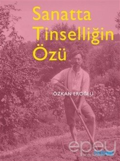 Sanatta Tinselliğin Özü