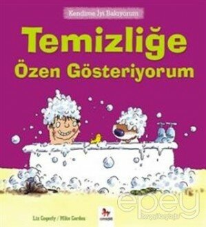 Kendime İyi Bakıyorum - Temizliğe Özen Gösteriyorum