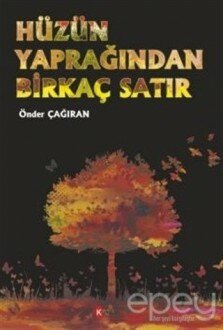 Hüzün Yaprağından Birkaç Satır