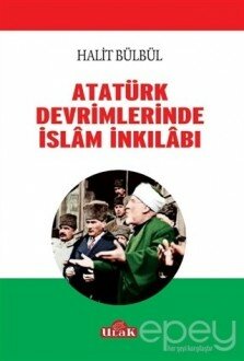 Atatürk Devrimlerinde İslam İnkilabı