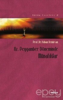 Hz. Peygamber Döneminde Münafıklar