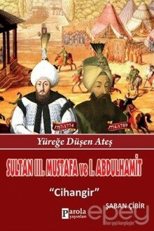 Sultan 3. Mustafa ve 1. Abdulhamit