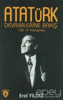 Atatürk Devrimlerine Bakış