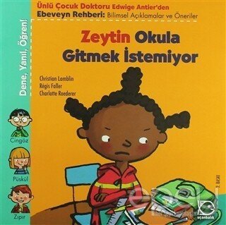 Zeytin Okula Gitmek İstemiyor