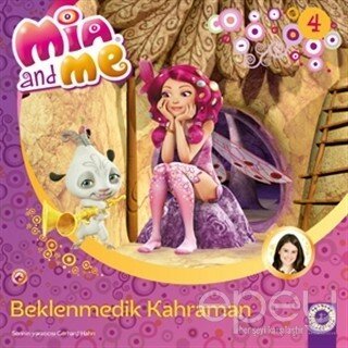 Mia and Me 4 - Beklenmedik Kahraman