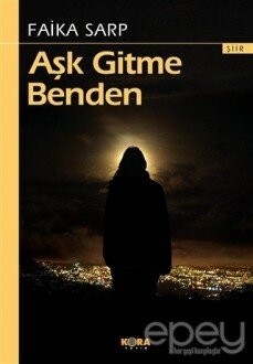 Aşk Gitme Benden