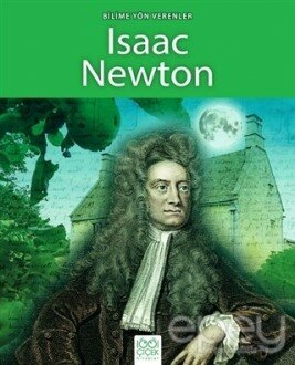 Bilime Yön Verenler - Isaac Newton