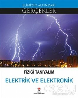 Fiziği Tanıyalım - Elektrik ve Elektronik