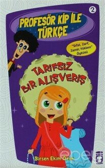 Profesör Kip ile Türkçe 2 - Tarifsiz Bir Alışveriş