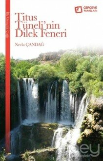 Titus Tüneli'nin Dilek Feneri