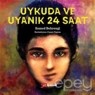 Uykuda ve Uyanık 24 Saat