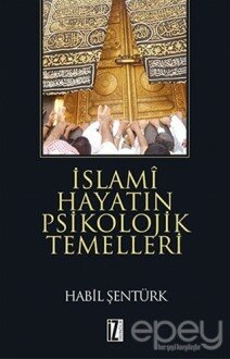 İslami Hayatın Psikolojik Temelleri