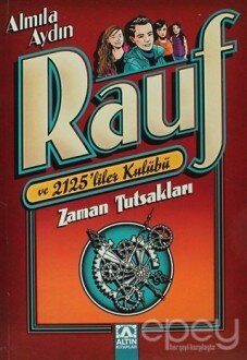 Zaman Tutsakları: Rauf ve 2125'liler Kulübü