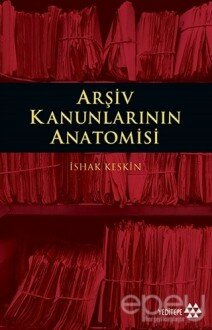 Arşiv Kanunlarının Anatomisi