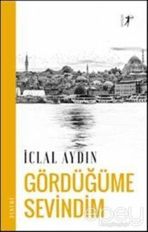 Gördüğüme Sevindim