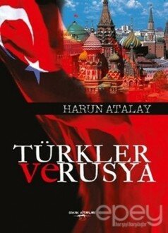 Türkler ve Rusya