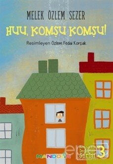 Huu, Komşu Komşu!