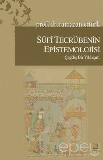 Sufi Tecrübenin Epistemolojisi