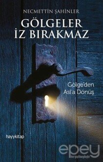 Gölgeler İz Bırakmaz