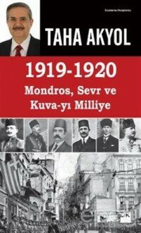 1919 -1920 Mondros, Sevr ve Kuva-yı Milliye