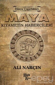 Maya: Kıyametin Habercileri - Dünya Uygarlıkları