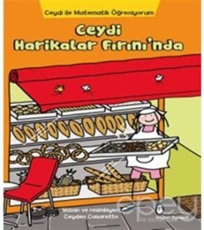 Ceydi İle Matematik Öğreniyorum: Ceydi Harikalar Fırını’nda