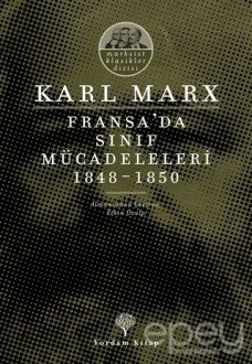 Fransa’da Sınıf Mücadeleleri 1848 -1850