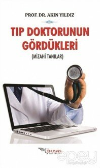 Tıp Doktorunun Gördükleri