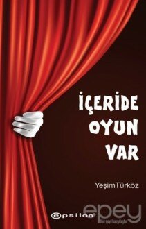 İçeride Oyun Var