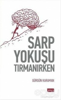 Sarp Yokuşu Tırmanırken