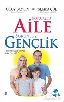 Sorumlu Aile Sorunsuz Gençlik