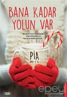 Bana Kadar Yolun Var