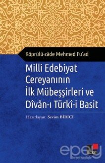 Milli Edebiyat Cereyanının İlk Mübeşşirleri ve Divan-ı Türki-i Basit